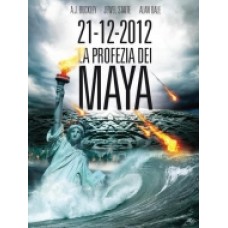 21-12-2012 LA PROFEZIA DEI MAYA