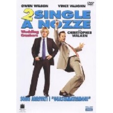 2 SINGLE A NOZZE- WEDDING CRASHER