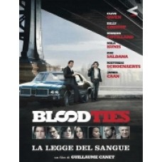 BLOOD TIES - La Legge del Sangue