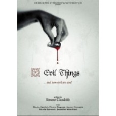 EVIL THINGS - Cose Cattive EVIL THINGS - Cose Cattive