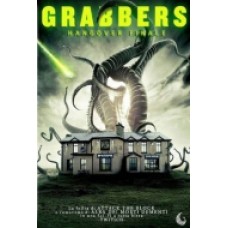 GRABBERS - Hangovers Finale GRABBERS - Hangovers Finale