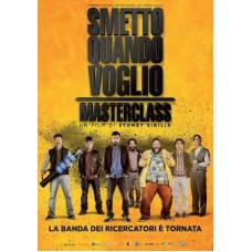 SMETTO QUANDO VOGLIO - MASTERCLASS SMETTO QUANDO VOGLIO - MASTERCLASS