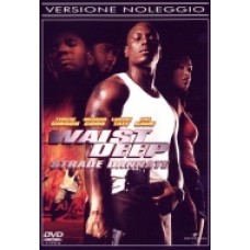 WAIST DEEP - STRADE DANNATE