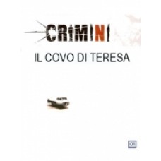 CRIMINI: IL COVO DI TERESA