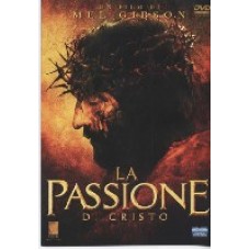 LA PASSIONE DI CRISTO LA PASSIONE DI CRISTO