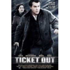 TICKET OUT TICKET OUT