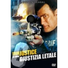 TRUE JUSTICE: LA SAGA-GIUSTIZIA LETALE TRUE JUSTICE: LA SAGA-GIUSTIZIA LETALE