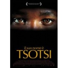 IL SUO NOME E' TSOTSI