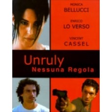 UNRULY - NESSUNA REGOLA UNRULY - NESSUNA REGOLA